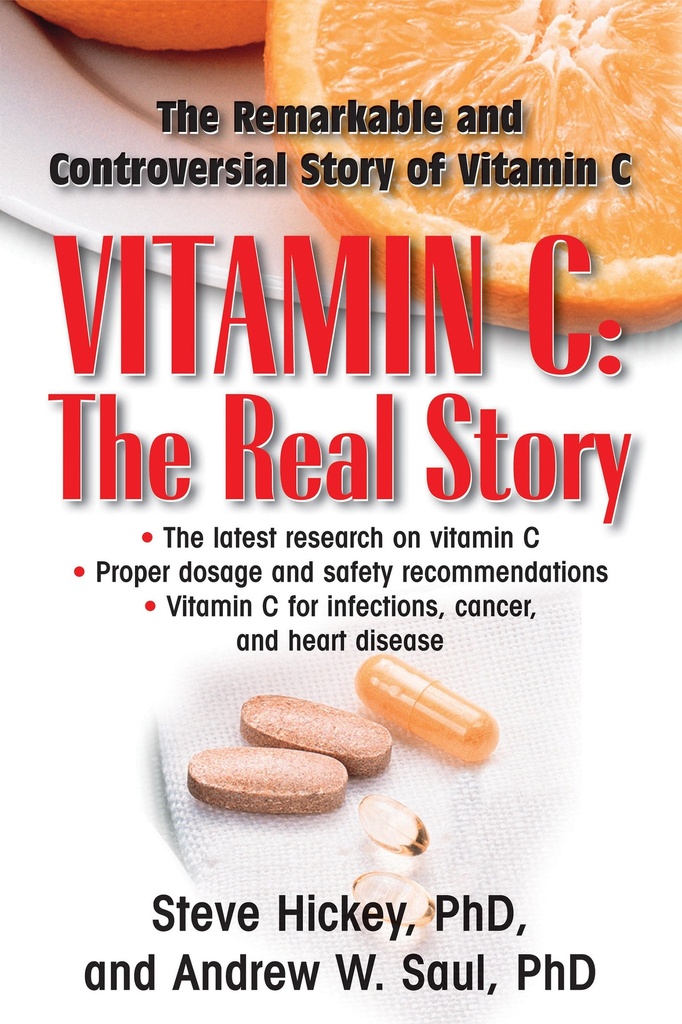 Vitamina C: La historia real, el factor de curación notable y controversal