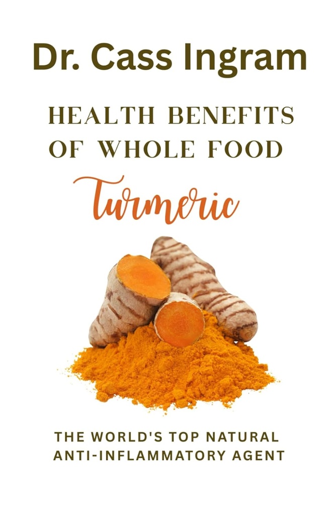 Beneficios de la Salud de la Turmérica Alimentaria entera: El Antiinflamatorio Natural del Mundo