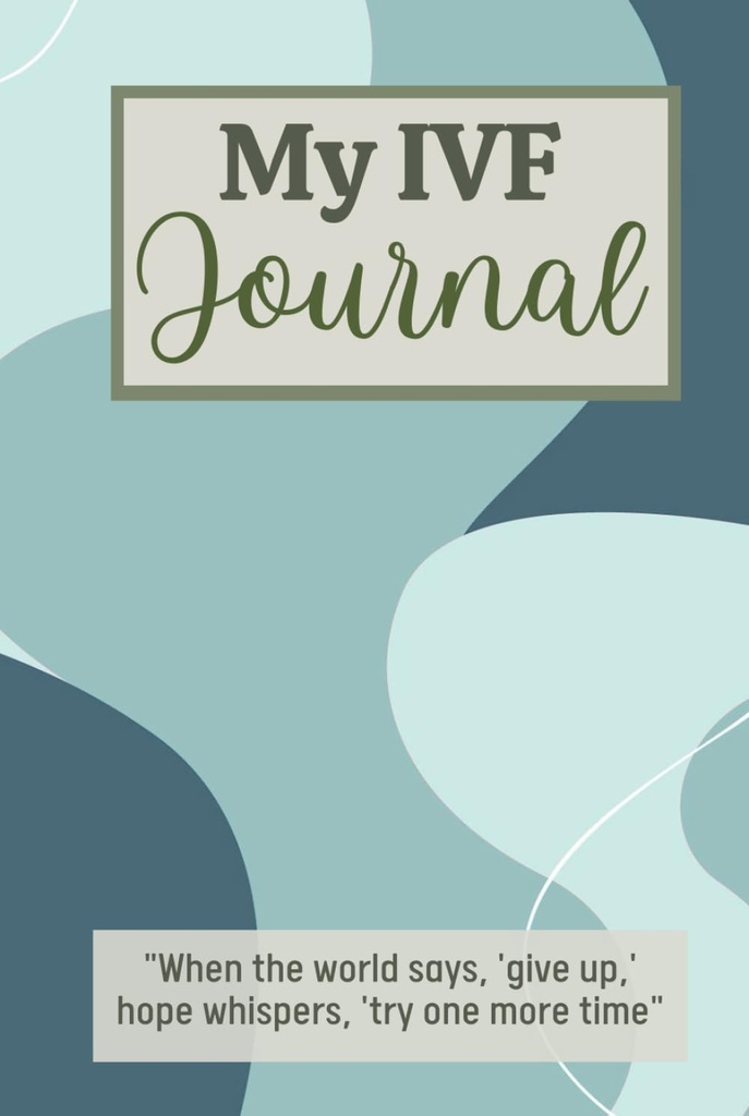 Mi IVF Journal: Cute In Vitro Fertilization Planner for Women Going Through Fertility Treatments To Help Them Stay Organized and Focused