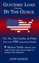 GLYCEMIC LOAD COUNTER: CON SERVINGS BY THE OUNCE THE POCKET GUIDE TO GI, GL, Net Carbs & Fiber for over 450 American Foods