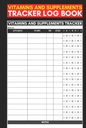 Vitaminas y Suplementos Tracker Log Book: Cute Record Book Gift for Nurses, Caregivers and Guardians to Track of Supplements &amp; Vitamins Intake