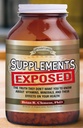 Suplementos expuestos: La verdad Ellos no quieren que sepas sobre las vitaminas, los minerales y sus efectos en tu salud