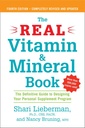 The Real Vitamin and Mineral Book, 4a edición: The Definitive Guide to Designing Your Personal Supplement Program