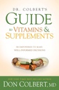 Guía del Dr. Colbert sobre vitaminas y suplementos: Ser empoderado para tomar decisiones bien informadas