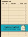 Suplemento Libro de registro: Simple Suplemento Logbook Silencio seguir su suplemento tómese