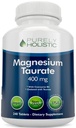 Magnesium Taurate 400mg Tablets - Magnesio Chelated con Taurine y Coenzyme B6 - Complejo de alta absorción para la salud cardiovascular, el músculo y la función Nerve - 240 Tabletas Vegan