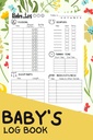 Libro de registro del bebé: un diario de seguimiento de bebés y recién nacidos Revista / libro de notas para la niñera, mamá, papá y nuevos padres